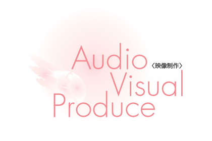 Audio Visual Produce